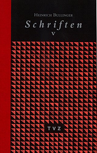 Heinrich Bullinger Schriften, Band 5