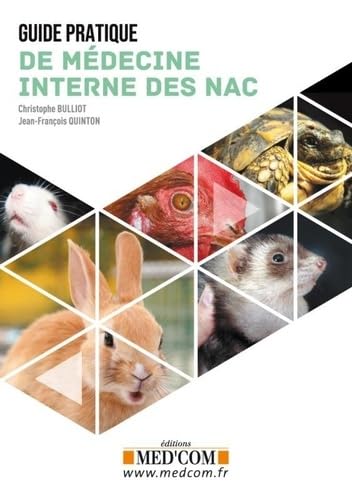 GUIDE PRATIQUE DE MEDECINE INTERNE DES NAC 5 ED von MED COM