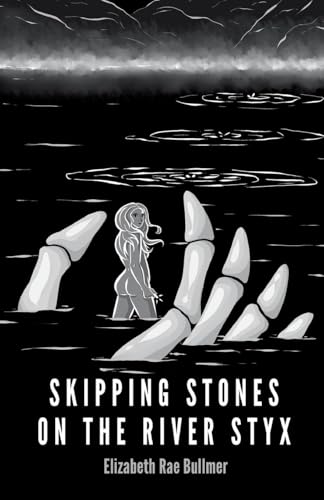 Skipping Stones on the River Styx von Finishing Line Press
