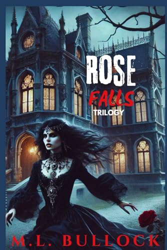 Rose Falls Trilogy von Independently published