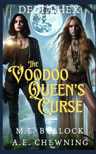 The Voodoo Queen's Curse (Delta Hex, Band 2) von Independently published