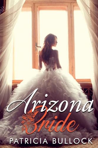 Arizona Bride von Scriptor House