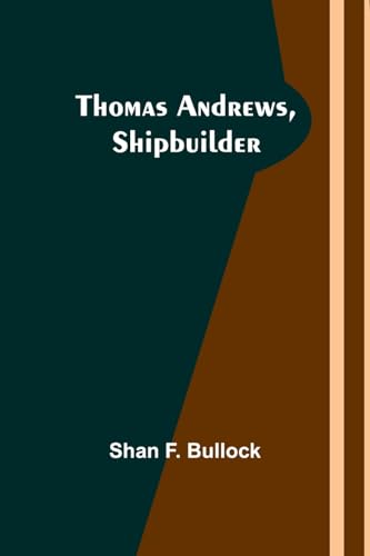 Thomas Andrews, Shipbuilder von Alpha Edition