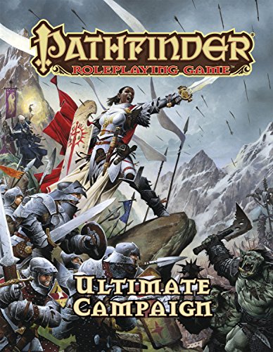 Pathfinder Roleplaying Game: Ultimate Campaign Pathfinder Roleplaying Game: Ultimate Campaign