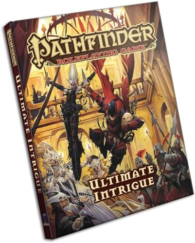 Pathfinder Roleplaying Game: Ultimate Intrigue Pathfinder Roleplaying Game: Ultimate Intrigue