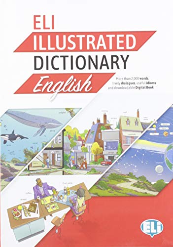 ELI Illustrated Dictionary: ELI Illustrated Dictionary (Vocabolari illustrati) von ELI INGLES