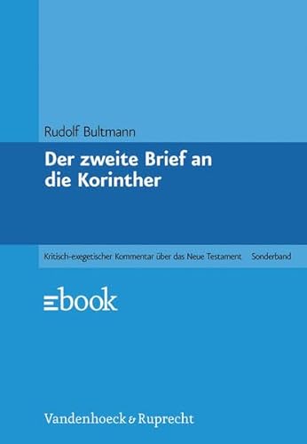Der zweite Brief an die Korinther: Hrsg. v. Erich Dinkler (Kritisch-exegetischer Kommentar über das Neue Testament)