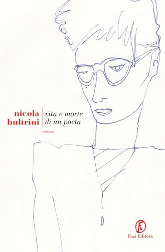 Vita e morte di un poeta (Le strade) von Fazi
