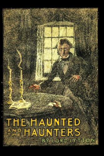 The Haunted and the Haunters: A House of Pomegranates Esoteric Edition von The House of Pomegranates Press