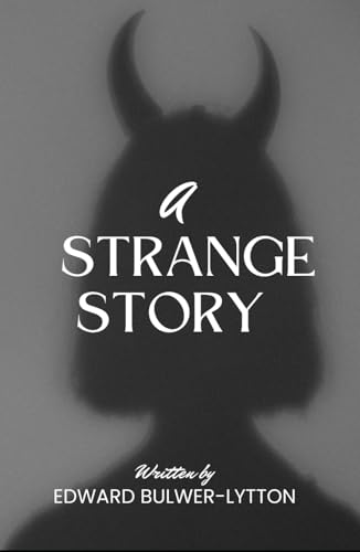 A Strange Story: Unlock the Secrets of the Supernatural A Strange Story: Unlock the Secrets of the Supernatural von Independently published