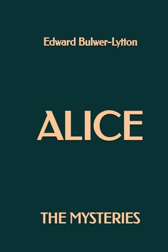 Alice, The Mysteries Alice, The Mysteries von Independently published