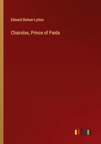 Chairolas, Prince of Paida Chairolas, Prince of Paida von Outlook Verlag