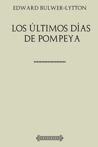 Colección Roma. Los últimos días de Pompeya