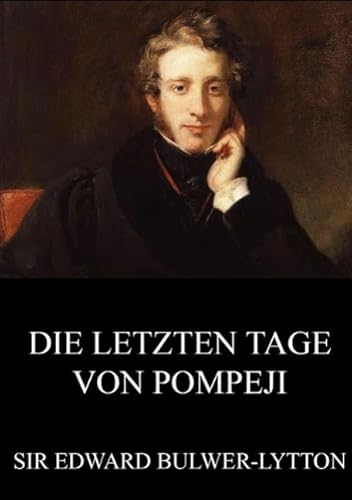 Die letzten Tage von Pompeji Die letzten Tage von Pompeji