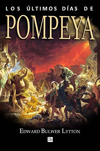Los ultimos dias de Pompeya von CREATESPACE