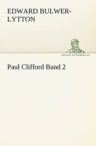 Paul Clifford Band 2 (TREDITION CLASSICS) von tredition