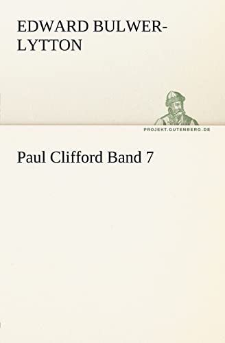 Paul Clifford Band 7 (TREDITION CLASSICS) von tredition