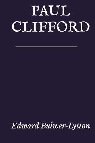 Paul Clifford Paul Clifford von Independently published
