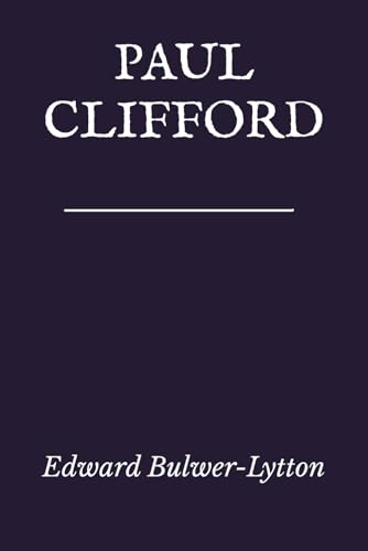 Paul Clifford Paul Clifford von Independently published