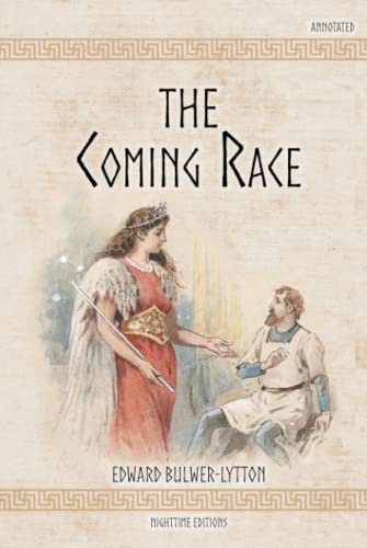The Coming Race (Annotated): With a Vril Glossary, and Footnotes von Independently published