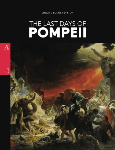 The Last Days of Pompeii von CreateSpace Independent Publishing Platform