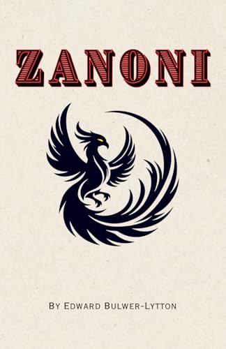 Zanoni: Remastered Original Classic