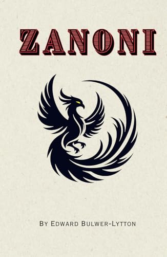 Zanoni: Remastered Original Classic Zanoni: Remastered Original Classic von Independently published