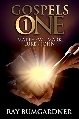 Gospels One: The Four Gospels Interwoven into one Narrative