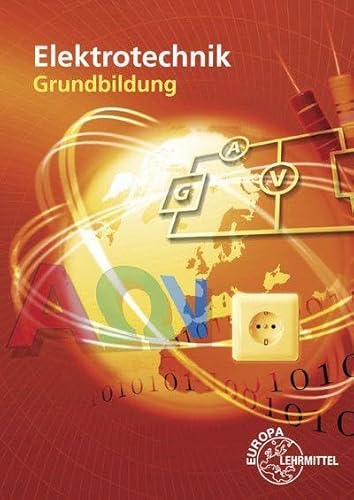 Elektrotechnik Grundbildung von Europa Lehrmittel Verlag