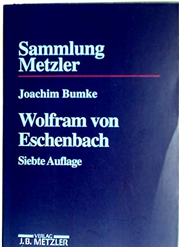 Sammlung Metzler, Bd.36, Wolfram von Eschenbach