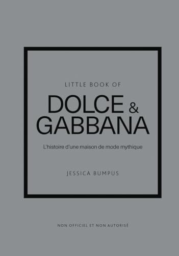 Little Book of Dolce & Gabbana - L'histoire d'une maison de mode mythique (version française) von PLACE VICTOIRES