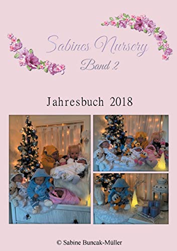 Sabine's Nursery Band 2: Jahrbuch 2018 von Books on Demand