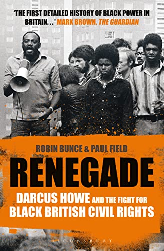 Renegade: The Life and Times of Darcus Howe von Bloomsbury Caravel