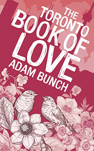 The Toronto Book of Love von Dundurn Group