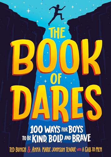 The Book of Dares: 100 Ways for Boys to Be Kind, Bold, and Brave von Random House Books for Young Readers