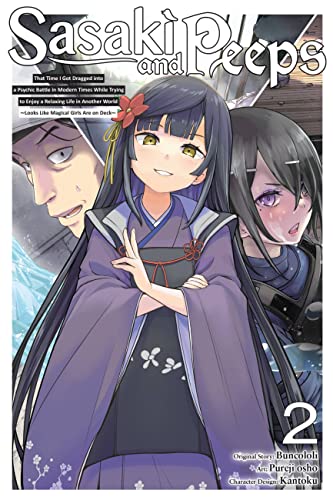 Sasaki and Peeps, Vol. 2 (manga): That Time I Got Dragged into a Psychic Battle in Modern Times While Trying to Enjoy a Relaxing Life in Another ... Magical Girls Are On Deck (SASAKI & PEEPS GN) von Yen Press