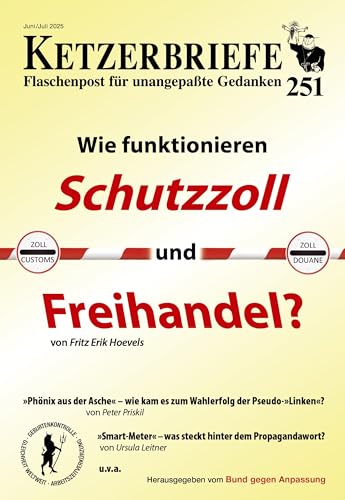 Wie funktionieren Schutzzoll und Freihandel?: Ketzerbriefe – Flaschenpost für unangepaßte Gedanken (Ketzerbriefe: Flaschenpost für unangepasste Gedanken. Sonderhefte) von AHRIMAN-Verlag