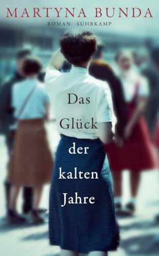 Das Glück der kalten Jahre: Roman (suhrkamp taschenbuch)