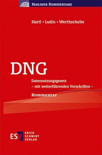 DNG: Datennutzungsgesetz - mit weiterführenden Vorschriften - Kommentar (Berliner Kommentare)
