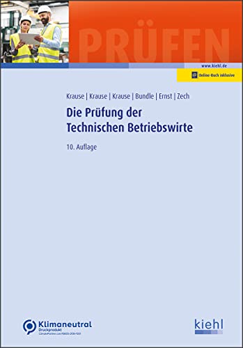 Die Prüfung der Technischen Betriebswirte (Prüfungsbücher für Betriebswirte und Meister) von NWB Verlag