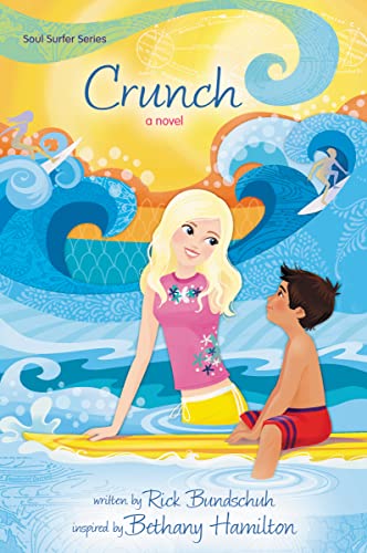 Crunch: A Novel (Faithgirlz / Soul Surfer, Band 4)