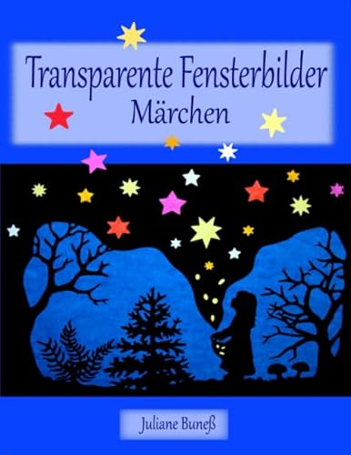 Transparente Fensterbilder - Märchen von Independently published