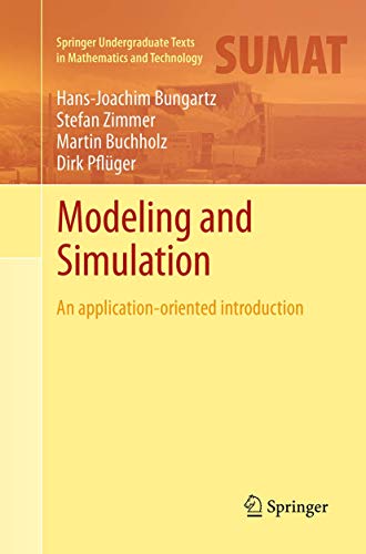 Modeling and Simulation: An Application-Oriented Introduction (Springer Undergraduate Texts in Mathematics and Technology) von Springer