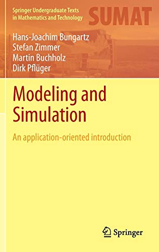 Modeling and Simulation: An Application-Oriented Introduction (Springer Undergraduate Texts in Mathematics and Technology) von Springer