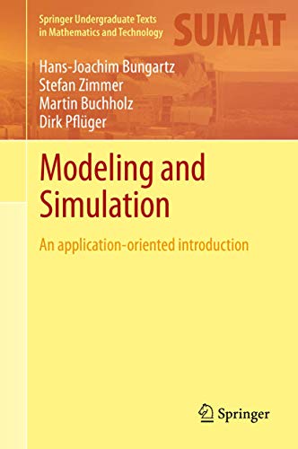 Modeling and Simulation: An Application-Oriented Introduction (Springer Undergraduate Texts in Mathematics and Technology) von Springer