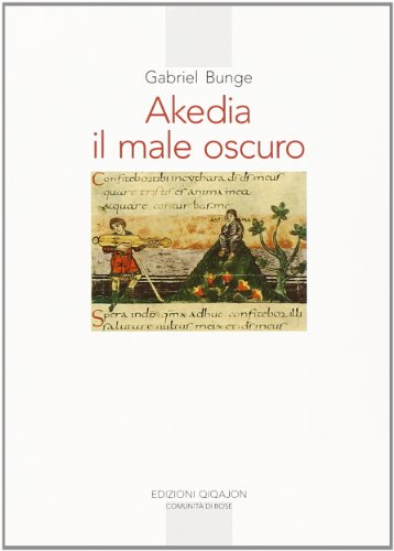 Akedia. Il male oscuro (Spiritualità orientale) von Qiqajon