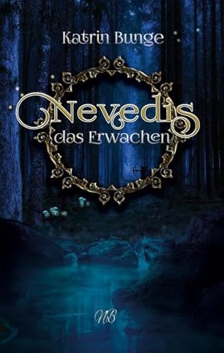 Nevedis: Das Erwachen Nevedis: Das Erwachen