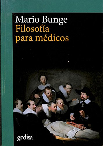 Filosofía para médicos (Cladema / Filosofía, Band 302601)
