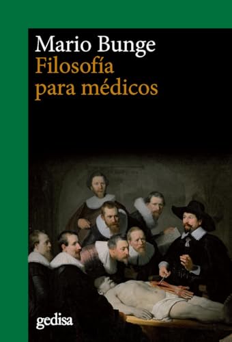 Filosofía para médicos (Cladema / Filosofía, Band 302601)