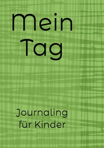 Mein Tag: Journaling für Kinder
